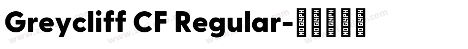 Greycliff CF Regular字体转换